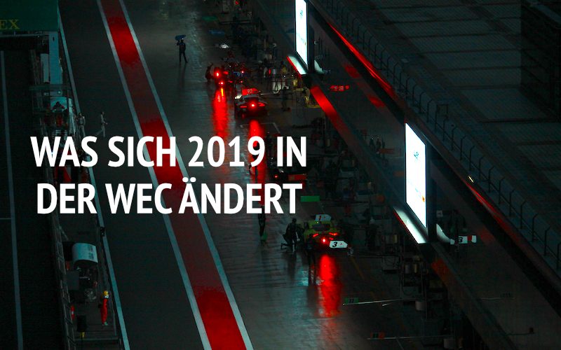 Was sich 2019 in der WEC ändert